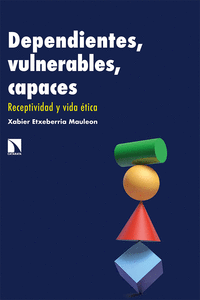 DEPENDIENTES, VULNERABLES, CAPACES