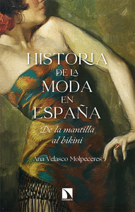 HISTORIA DE LA MODA EN ESPA�A