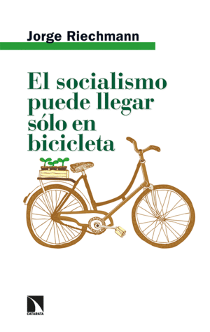 EL SOCIALISMO PUEDE LLEGAR SLO EN BICICLETA