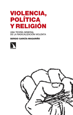 VIOLENCIA, POL�TICA Y RELIGI�N
