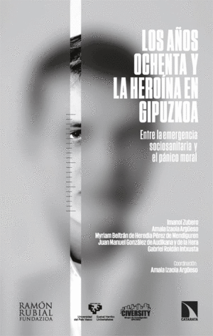 LOS A�OS OCHENTA Y LA HERO�NA EN GIPUZKOA
