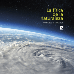 LA FSICA DE LA NATURALEZA