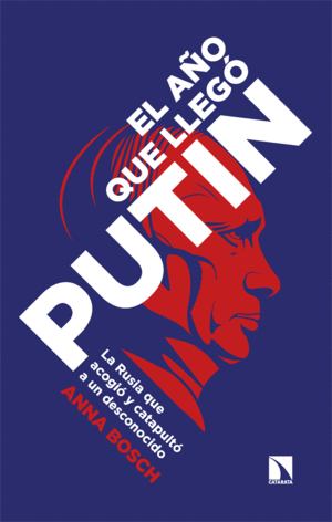 EL A�O QUE LLEG� PUTIN