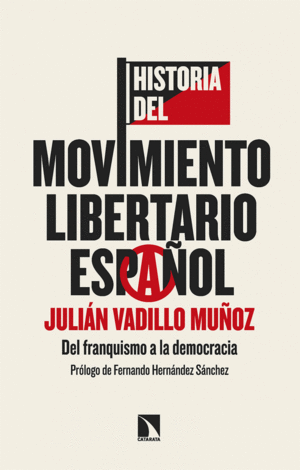 HISTORIA DEL MOVIMIENTO LIBERTARIO ESPAOL