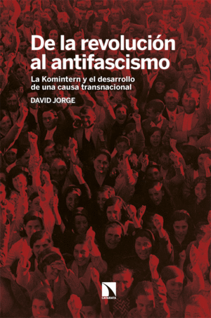 DE LA REVOLUCI�N AL ANTIFASCISMO