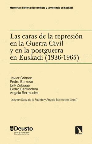 LAS CARAS DE LA REPRESI�N EN LA GUERRA CIVIL Y EN LA POSTGUE