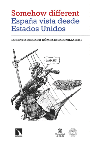 'SOMEHOW DIFFERENT'. ESPA�A VISTA DESDE ESTADOS UNIDOS