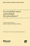 LA SOCIEDAD VASCA: �PLURALIDAD SIN PLURALISMO?