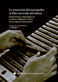 LA TRANSICIN DEL MONOPOLIO AL LIBRE MERCADO DEL TABACO