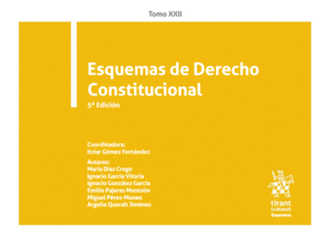 ESQUEMAS DE DERECHO CONSTITUCIONAL. TOMO XXII. 5 ED.