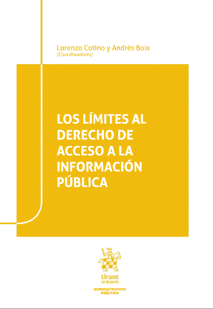 LOS L�MITES AL DERECHO DE ACCESO A LA INFORMACI�N P�BLICA