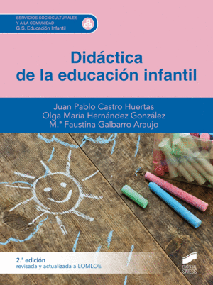 DID�CTICA DE LA EDUCACI�N INFANTIL (2.� EDICI�N REVISADA Y ACTUALIZADA A LOMLOE