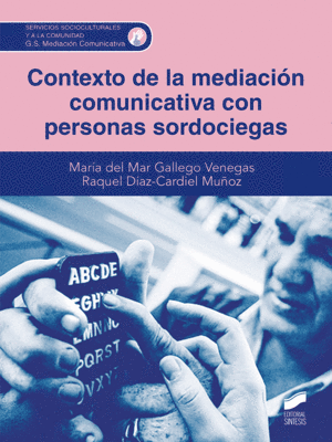 CONTEXTO DE LA MEDIACIN COMUNICATIVA CON PERSONAS SORDOCIEGAS