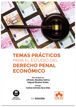 TEMAS PR�CTICOS PARA EL ETUDIO DEL DERECHO PENAL ECON�MICO