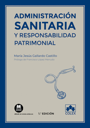 ADMINISTRACI�N SANITARIA Y RESPONSABILIDAD PATRIMONIAL