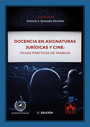 DOCENCIA EN ASIGNATURAS JUR�DICAS Y CINE: FICHAS PR�CTICAS DE TRA