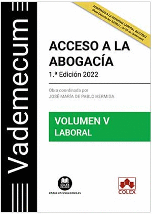 VADEMECUM ACCESO A LA ABOGACA. VOLUMEN V. PARTE ESPECFICA LABORAL