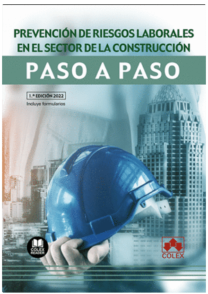 PREVENCIÓN DE RIESGOS LABORALES EN EL SECTOR DE LA CONSTRUCCIÓN.