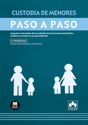 CUSTODIA DE MENORES. PASO A PASO 2022.