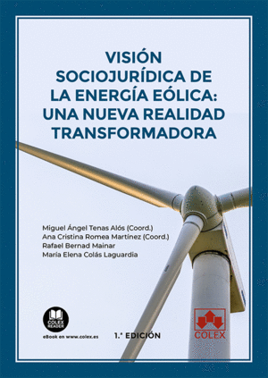 VISIN SOCIOJURDICA DE LA ENERGA ELICA: UNA NUEVA REALIDAD TRANSFORMADORA