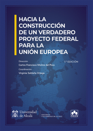 HACIA LA CONSTRUCCIN DE UN VERDADERO PROYECTO FEDERAL PARA LA UNIN EUROPEA