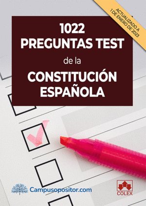 1022 PREGUNTAS TEST DE LA CONSTITUCIN ESPAOLA
