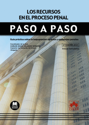 RECURSOS EN EL PROCESO PENAL. PASO A PASO