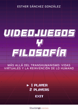 VIDEOJUEGOS Y FILOSOF�A