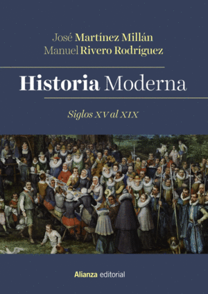 HISTORIA MODERNA. SIGLOS XV-XIX
