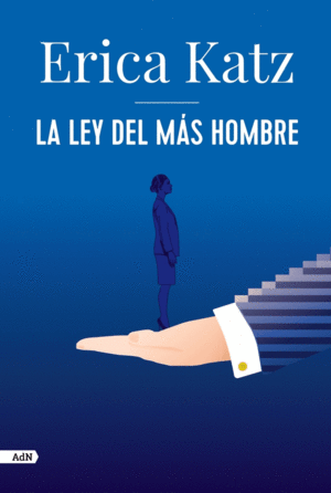 LA LEY DEL M�S HOMBRE (ADN)