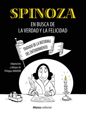 SPINOZA: EN BUSCA DE LA VERDAD Y LA FELICIDAD [C�MIC]