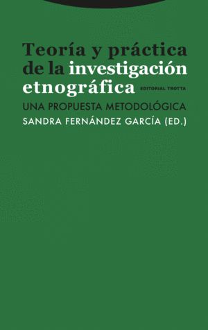 TEORA Y PRCTICA DE LA INVESTIGACIN ETNOGRFICA