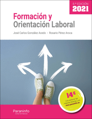 FORMACIN Y ORIENTACIN LABORAL 8. EDICIN 2021