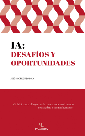 IA: DESAF�OS Y OPORTUNIDADES