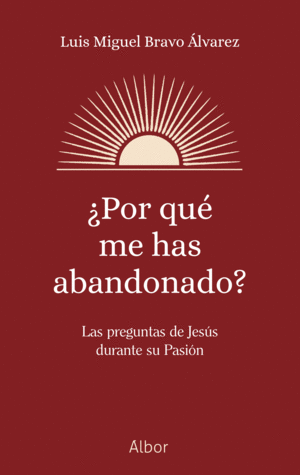 �POR QU� ME HAS ABANDONADO?