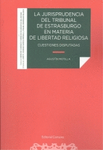 LA JURISPRUDENCIA DEL TRIBUNAL DE ESTRASBURGO EN MATERIA DE LIBERTAD RELIGIOSA