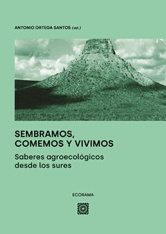 SEMBRAMOS, COMEMOS Y VIVIMOS