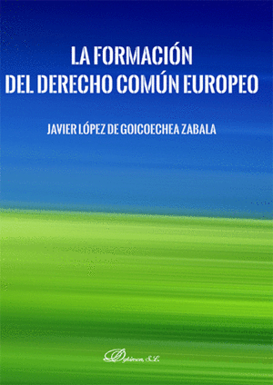 LA FORMACI�N DEL DERECHO COM�N EUROPEO