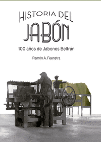 HISTORIA DEL JABON 100 A�OS DE JABONES BE