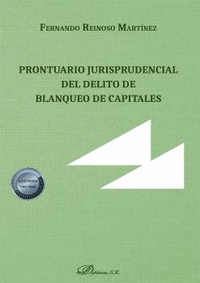 PRONTUARIO JURISPRUDENCIAL DEL DELITO DE BLANQUEO DE CAPITALES