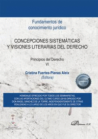 CONCEPCIONES SISTEMATICAS Y VISIONES LITERARIAS DEL DERECHO