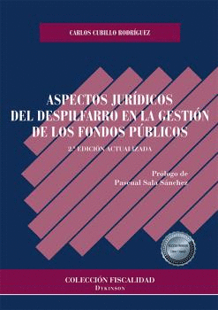 ASPECTOS JUR�DICOS DEL DESPILFARRO EN LA GESTI�N DE LOS FONDOS P�BLICOS