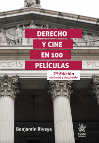 DERECHO Y CINE EN 100 PEL�CULAS. 2� EDICI�N REVISADA Y AMPLIADA