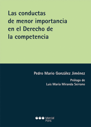 CONDUCTAS DE MENOR IMPORTANCIA EN EL DERECHO DE LA COMPETENCIA