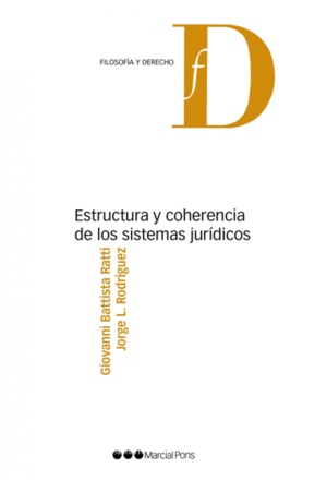 ESTRUCTURA Y COHERENCIA DE LOS SISTEMAS JURDICOS