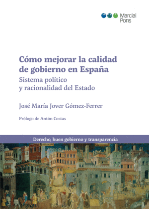 COMO MEJORAR LA CALIDAD DE GOBIERNO EN ESPA�A