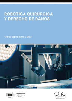 ROBOTICA QUIRURGICA Y DERECHO DE DA�OS
