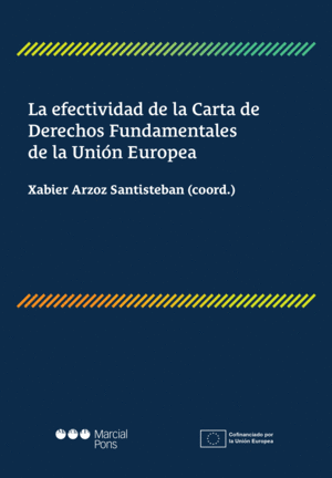 LA EFECTIVIDAD DE LA CARTA DE DERECHOS FUNDAMENTALES DE LA UNIN EUROPEA