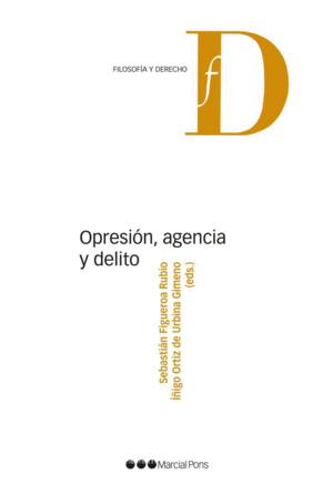 OPRESION, AGENCIA Y DELITO