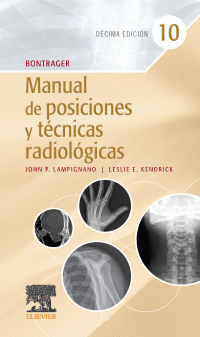 BONTRAGER. MANUAL DE POSICIONES Y TCNICAS RADIOLGICAS